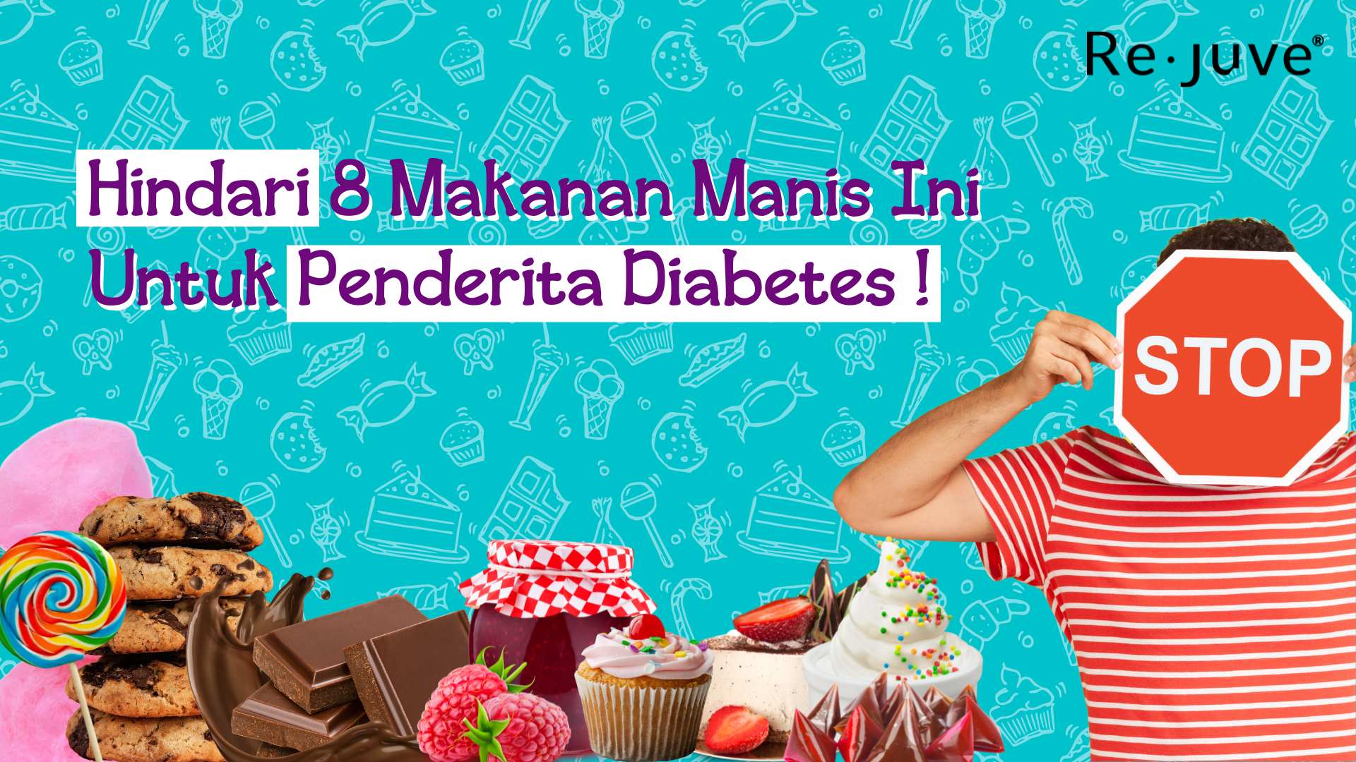 Hindari 8 Makanan Manis Ini Untuk Penderita Diabetes Re.Juve